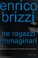 Cover of: Tre ragazzi immaginari