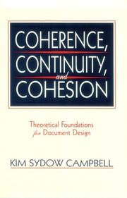 Cover of: Coherence, continuity, and cohesion: theoretical foundations for document design