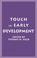 Cover of: Touch in early development