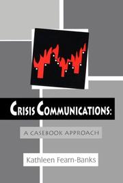 Cover of: Crisis Communication: A Casebook Approach (Lea's Communication Series)