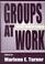 Cover of: Groups at Work