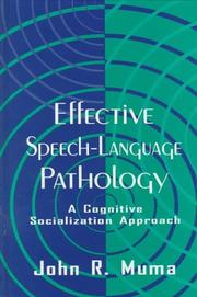 Cover of: Effective Speech-language Pathology by John R. Muma, John R. Muma