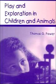 Play and Exploration in Children and Animals by Thomas G. Power