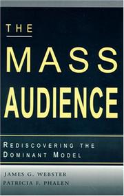 Cover of: The Mass Audience : Rediscovering the Dominant Model (Communication Series) (Communication Series)