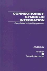 Cover of: Connectionist-Symbolic Integration: From Unified to Hybrid Approaches
