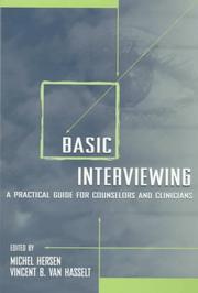 Cover of: Basic interviewing: a practical guide for counselors and clinicians