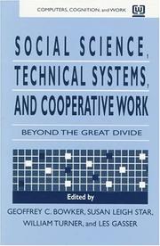 Cover of: Social Science, Technical Systems, and Cooperative Work: Beyond the Great Divide (Computers, Cognition and Work Series)