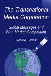 Cover of: The Transnational Media Corporation by Richard A. Gershon