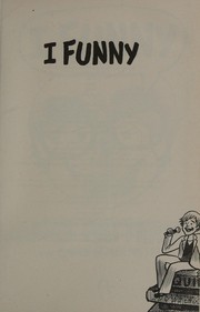 Cover of: I Funny: A Middle School Story