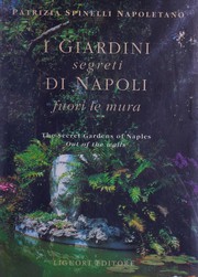 Cover of: I giardini segreti di Napoli: fuori le mura = The secret gardens of Naples : out of the walls