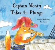 Cover of Captain Monty takes the plunge by Jennifer Mook-Sang