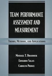 Cover of: Team performance assessment and measurement: theory, methods, and applications