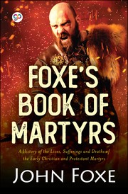Cover of Foxe's Book of Martyrs by John Foxe