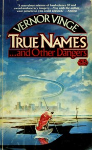 Cover of: True names-- and other dangers