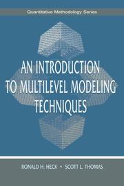 Cover of: An Introduction to Multilevel Modeling Techniques (The Quantitative Methodology Series) by Ronald H. Heck, Scott L. Thomas