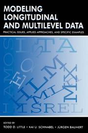 Cover of: Modeling Longitudinal and Multilevel Data: Practical Issues, Applied Approaches, and Specific Examples