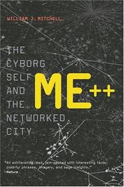 Cover of: Me++: The Cyborg Self and the Networked City