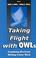 Cover of: Taking Flight with OWLs