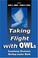 Cover of: Taking flight with OWLs