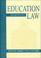 Cover of: Education law