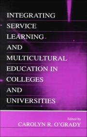 Cover of: Integrating Service Learning and Multicultural Education in Colleges and Universities by Carolyn R. O'Grady
