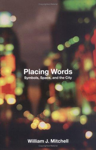 Placing words by William J. Mitchell