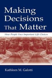 Cover of: Making Decisions That Matter by Kathleen M. Galotti