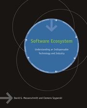 Cover of: Software Ecosystem: Understanding an Indispensable Technology and Industry