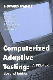 Cover of: Computerized Adaptive Testing by Howard Wainer, Neil J. Dorans, Ronald Flaugher, Bert F. Green, Robert J. Mislevy, Lynne Steinberg, David Thissen