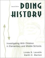 Cover of: Doing history: investigating with children in elementary and middle schools