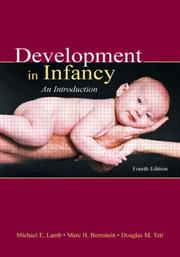 Cover of: Development in Infancy by Michael E. Lamb, Marc H. Bornstein, Douglas M. Teti