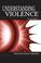 Cover of: Understanding Violence