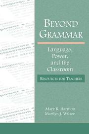 Cover of: Beyond Grammar: Language, Power, and the Classroom (Language, Culture, and Teaching)
