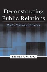 Cover of: Deconstructing Public Relations: Public Relations Criticism (Lea's Communication Series)