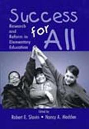 Success for All by Robert E. Slavin, Nancy A. Madden