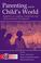 Cover of: Parenting and the Child's World