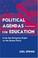 Cover of: Political Agendas for Education