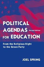 Cover of: Political agendas for education by Joel H. Spring