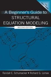 Cover of: A beginner's guide to structural equation modeling by Randall E. Schumacker