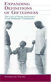 Cover of: Expanding Definitions of Giftedness: The Case of Young Interpreters From Immigrant Communities (Volume in the Educational Psychology Series)