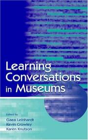 Cover of: Learning conversations in museums by edited by Gaea Leinhardt, Kevin Crowley, Karen Knutson.