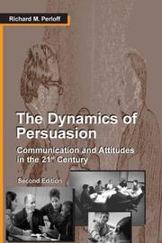 Cover of: The Dynamics of Persuasion by Richard M. Perloff