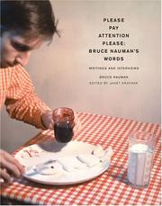 Cover of: Please Pay Attention Please: Bruce Nauman's Words: Writings and Interviews (Writing Art)
