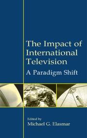 Cover of: The impact of international television: a paradigm shift