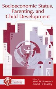 Cover of: Socioeconomic Status, Parenting, and Child Development (Volume in the Monographs in Parenting Series)