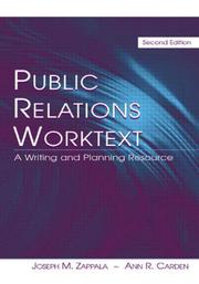 Cover of: Public relations worktext: a writing and planning resource