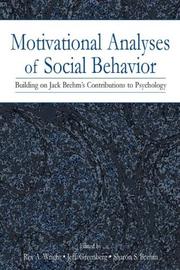 Motivational analyses of social behavior by Rex A. Wright
