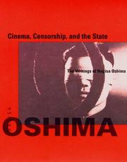 Cover of: Cinema, Censorship, and the State: The Writings of Nagisa Oshima (October Books)