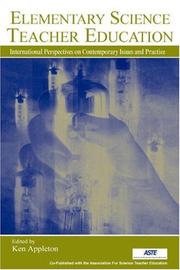 Cover of: Elementary science teacher education: international perspectives on contemporary issues and practice