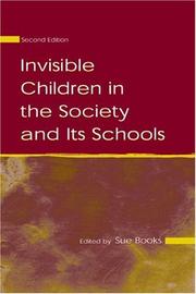 Cover of: Invisible Children in the Society and Its Schools (Sociocultural, Political, and Historical Studies in Education)